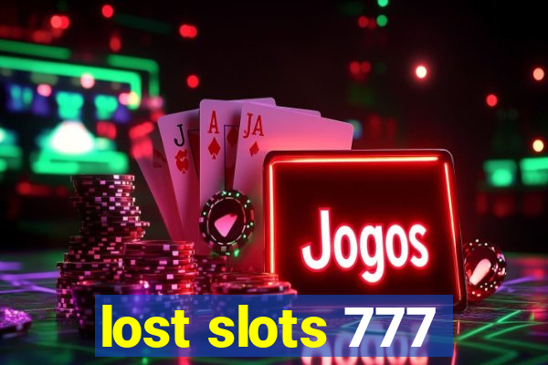 lost slots 777